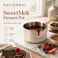 SAVOREN™ SweetMelt Dessert Pot